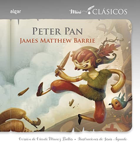 J. M. Barrie, Jesús Aguado, Vicente Muñoz Puelles: Peter Pan (Paperback, ALGAR EDITORIAL)