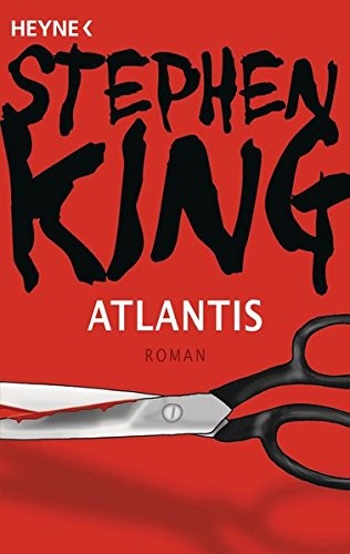 King, Stephen(duplicate): Atlantis: Roman (Paperback, 2011, Heyne Verlag)