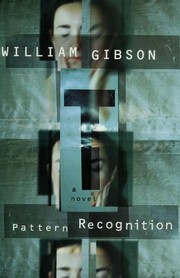 William Gibson, William F. Gibson (duplicate): Pattern recognition (2003, G.P. Putnam's Sons)