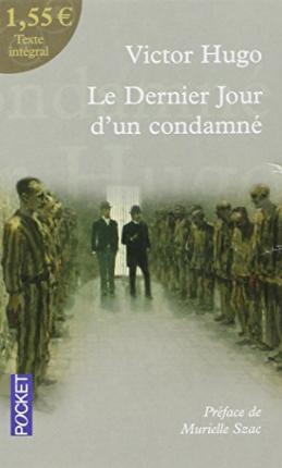 Victor Hugo: Le Dernier Jour D'un Condamne (French language, 2015)