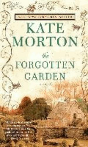 Kate Morton: The Forgotten Garden