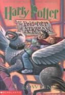 J.K. Rowling: Harry Potter and the Prisoner of Azkaban (Paperback, 2001, Turtleback Books Distributed by Demco Media)