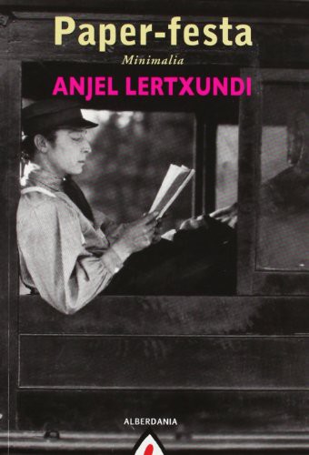 Anjel Lertxundi: Paper-festa (Paperback, 2012, Alberdania)