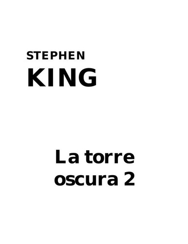 King, Stephen(duplicate): La torre oscura 2 (Spanish language, 1992, Ediciones B)