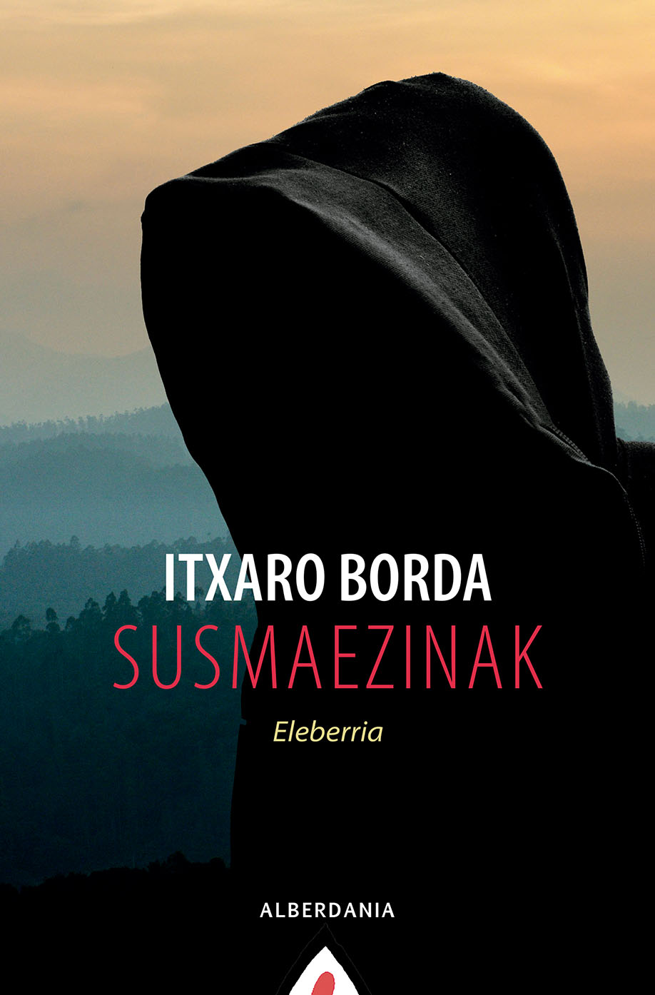 Itxaro Borda: Susmaezinak (Paperback, Euskera language, 2019, ALBERDANIA S.L.)