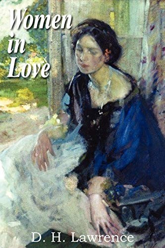 D. H. Lawrence: Women in Love (Paperback, 2012, Spastic Cat Press)