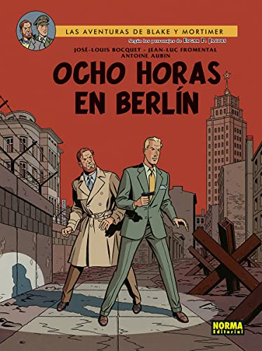 Jean-Luc Formental, José-Louis Bocquet, Antoine Aubin: Ocho horas en Berlín (Norma Editorial)