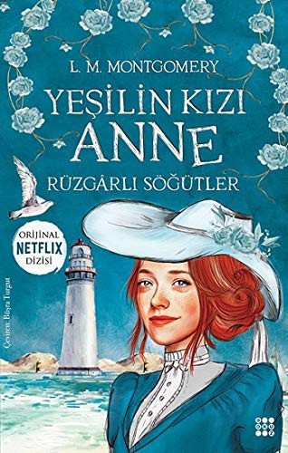 Lucy Maud Montgomery: Yesilin Kizi Anne 4 - Rüzgarli Sögütler (Paperback, 2021, Dokuz Yayinlari)
