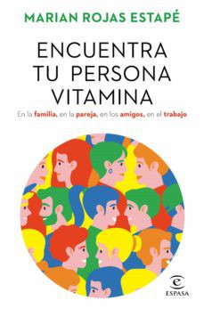 Marian Rojas Estapé: Encuentra tu persona vitamina (2021, Espasa)