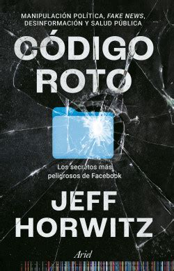 Jeff Horwitz: Código roto (Paperback, Gaztelera language, Editorial Ariel)