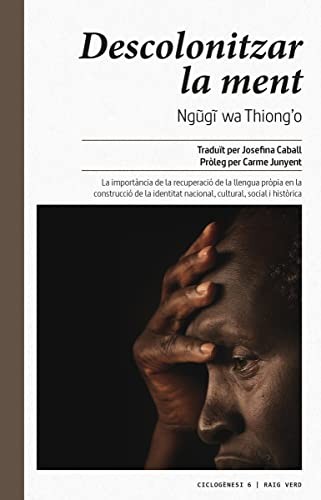 Ngugi wa Thiong'o, Blanca Busquets: Descolonitzar la ment (Paperback, Catalan language, RAYO VERDE EDITORIAL, S.L.)