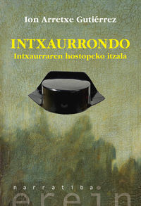 Ion Arretxe: Intxaurrondo (Paperback, Euskera language, Erein)