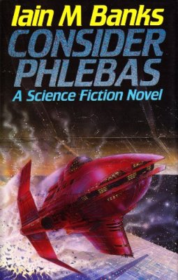 Iain M. Banks: Consider Phlebas (Hardcover, 1987, Pan Macmillan)
