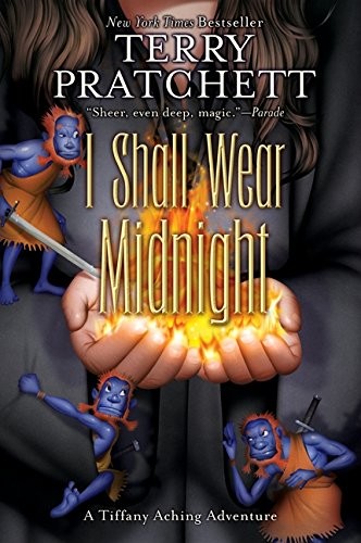 Terry Pratchett, Laura Ellen Andersen, Paul Kidby: I Shall Wear Midnight : A Tiffany Aching Adventure (Paperback, 2010, Harper)