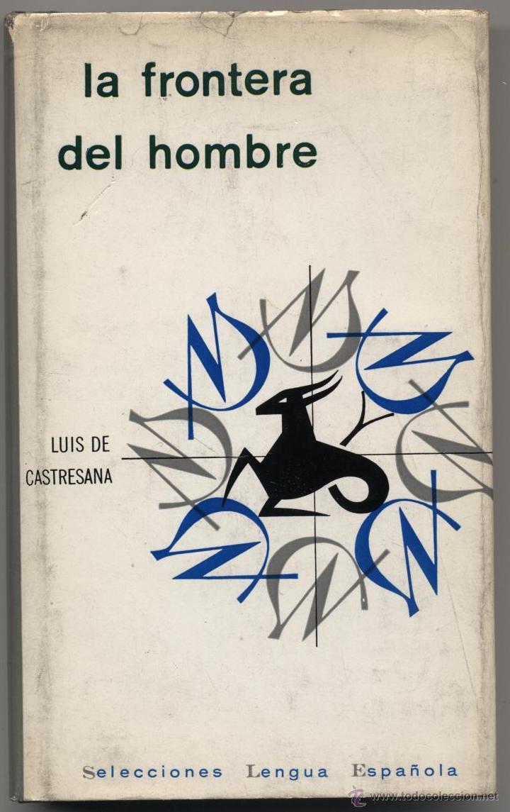 Luis de Castresana: La frontera del hombre (Hardcover, Spanish language, Plaza & Janés)