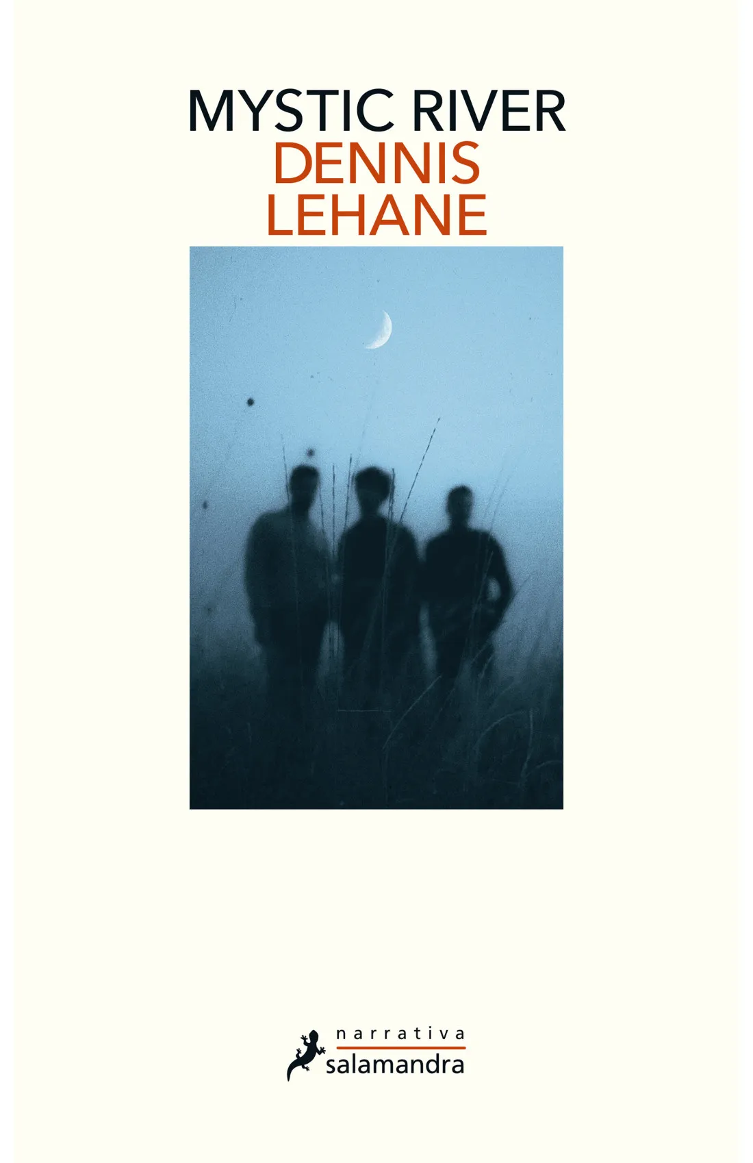 Dennis Lehane: Mystic River (Paperback, Español language, Salamandra)