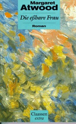 Die eßbare Frau. (Hardcover, German language, 1992, Claassen Verlag)