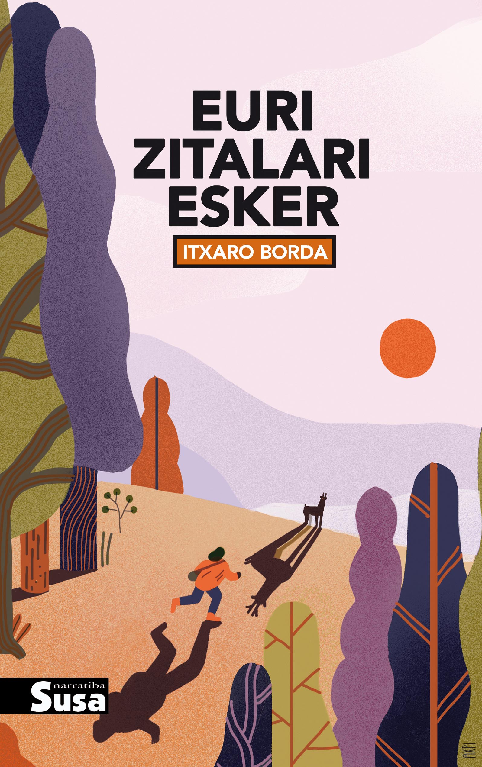 Itxaro Borda: Euri zitalari esker (Paperback, Euskara language, Susa)