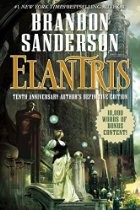 Jack Garrett, Brandon Sanderson: Elantris (Hardcover, 2015, Tom Doherty Associates, LLC)