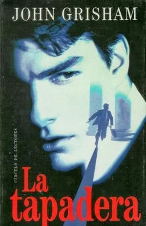 John Grisham: La tapadera = (Spanish language, 1991, Planeta)