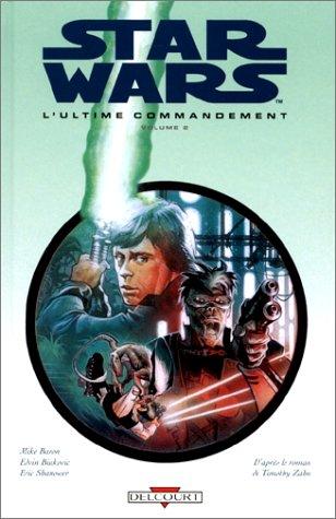 Mike Baron, Timothy Zahn, Edwin Buikovic: Star Wars, tome 2. Last Command (Hardcover, French language, 1999, Delcourt)