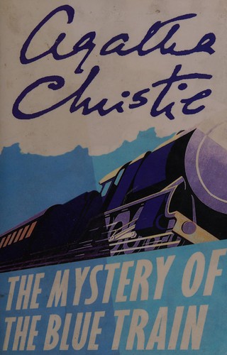 Agatha Christie: The mystery of the Blue Train (2010, Ulverscroft)