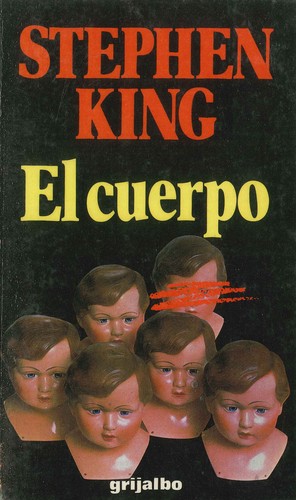 King, Stephen(duplicate): El cuerpo (1988, Grijalbo)