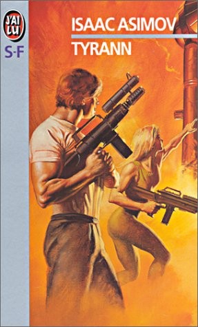 Isaac Asimov, Stephen Thorne: Tyrann (Paperback, 1996, J'AI LU)