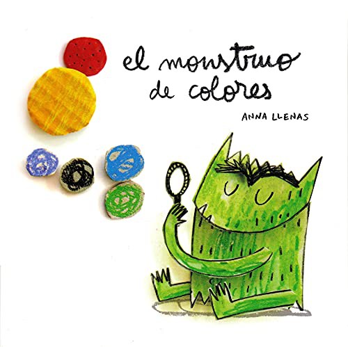 Anna Llenas, Editorial Flamboyant: El Monstruo de Colores, en cartoné (Hardcover, 2017, Editorial Flamboyant, S.L., Editorial Flamboyant)