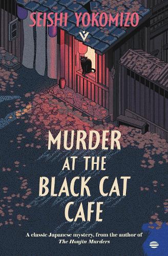 Bryan Karetnyk, Seishi Yokomizo: Murder at the Black Cat Cafe (Paperback, 2025, Pushkin Press)