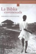 Barbara Kingsolver, Barbara Kingsolver, Damian Alou: La Biblia envenenada (Paperback, 2000, Ediciones del Bronce)