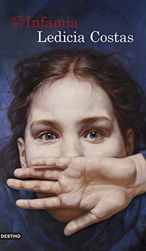 Ledicia Costas: Infamia (Paperback, Ediciones Destino)