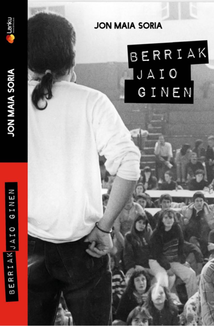 Jon Maia Soria: Berriak jaio ginen (Paperback, Euskara language, 2017, Lanku)
