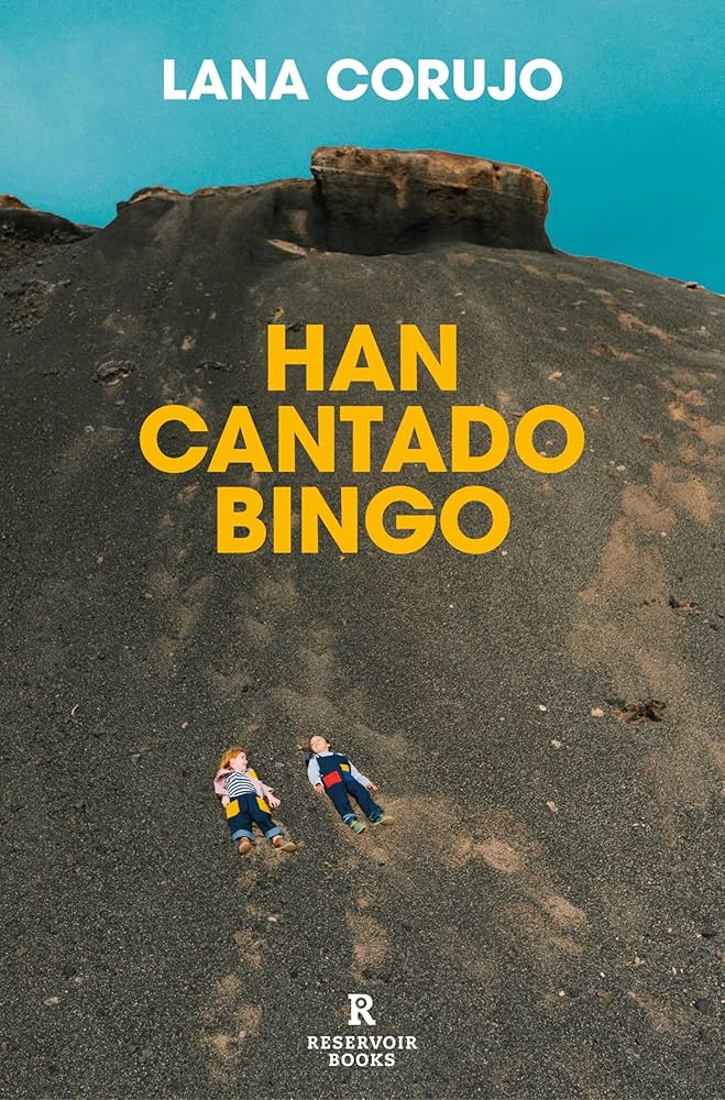Lana Corujo: Han Cantado Bingo (Paperback, Español language, 2025, Reservoir Books)