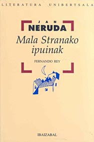 Fernando Rey Escalera (itzultzailea), Jan Neruda: Mala Stranako ipuinak (Paperback, Euskara language, Ibaizabal)