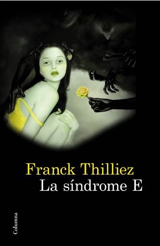 Franck Thilliez, Jordi Boixadós Bisbal: La síndrome E (Paperback, Català language, 2012, Columna)