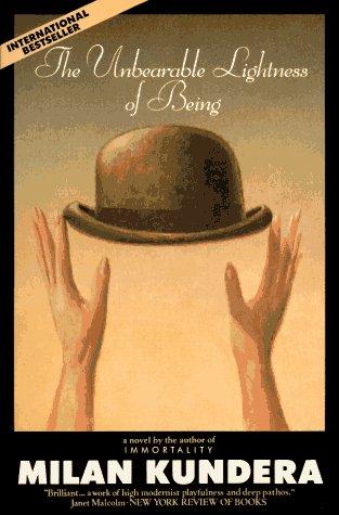 Milan Kundera: The Unbearable Lightness of Being (1988, Harpercollins)
