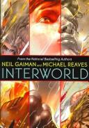 Reaves, Neil Gaiman, Michael Reaves: InterWorld (Hardcover, 2007, Eos)