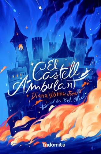 Gabriele Haefs, I. C. Salabert, Diana Wynne Jones: El castell ambulant (Hardcover, Catalan language, 2022, Indòmita)