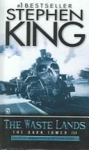 King, Stephen(duplicate): The Waste Lands (The Dark Tower, Book 3) (Paperback, 2004, Turtleback Books Distributed by Demco Media)