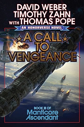 Thomas Pope, David Weber, Timothy Zahn: A Call to Vengeance (Paperback, 2018, Baen)