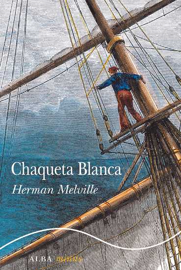 Herman Melville: Chaqueta Blanca (Paperback, gaztelania language, 2000, Alba)