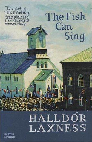 Halldór Laxness: The Fish Can Sing (Paperback, 2002, Harvill Press)