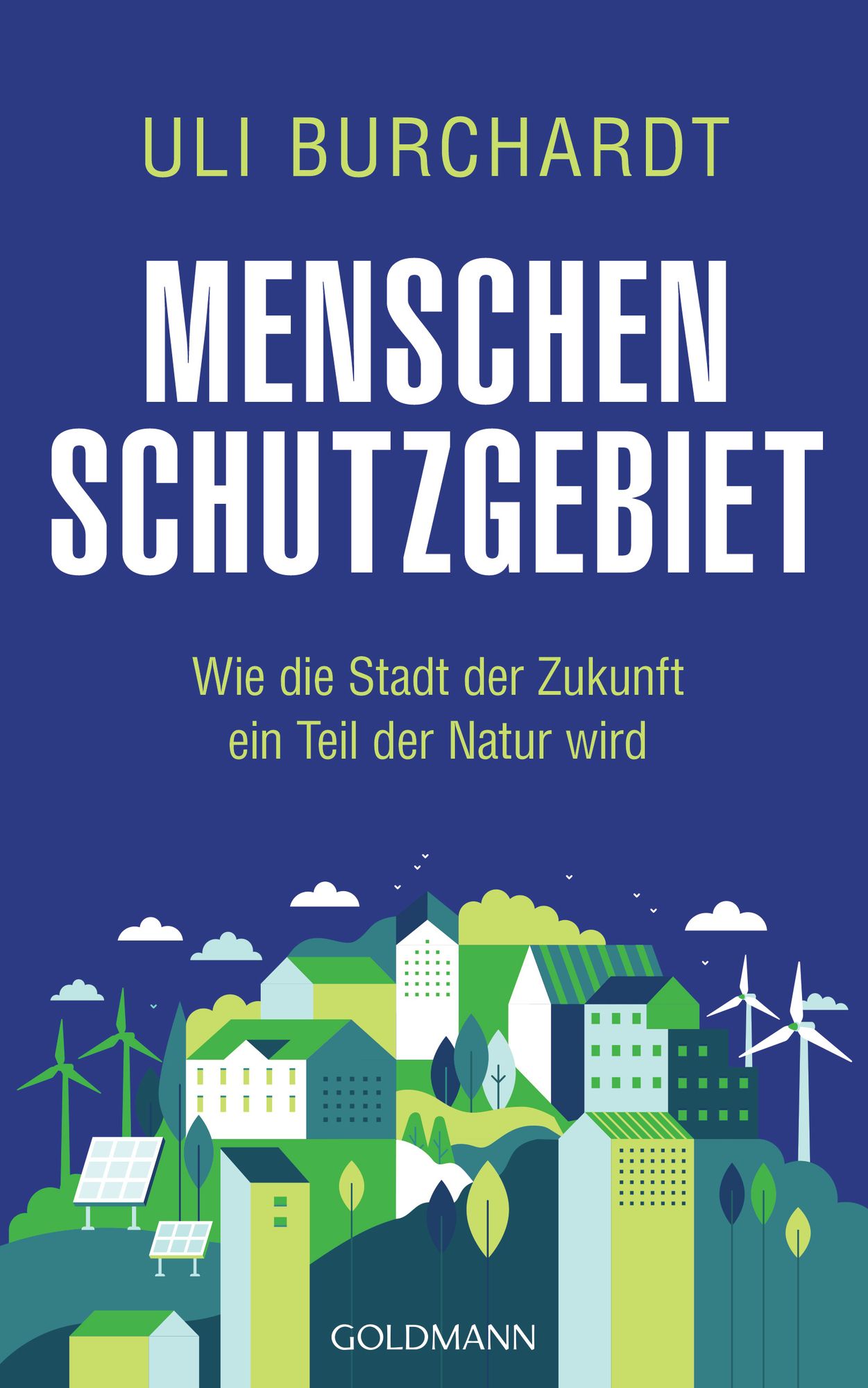 Uli Burchardt: Menschenschutzgebiet (Hardcover, Deutsch language, 2024, Goldmann)