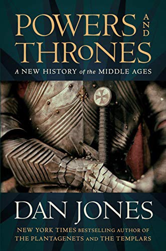 Dan Jones - undifferentiated: Powers and Thrones (Hardcover, 2021, Viking)