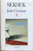 Julio Cortázar: Seksek (Paperback, Turkish language, 1988, Can Yayınları)
