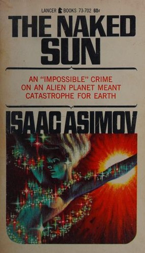 Айзек Азимов: The Naked Sun (1968, Lancer Books)