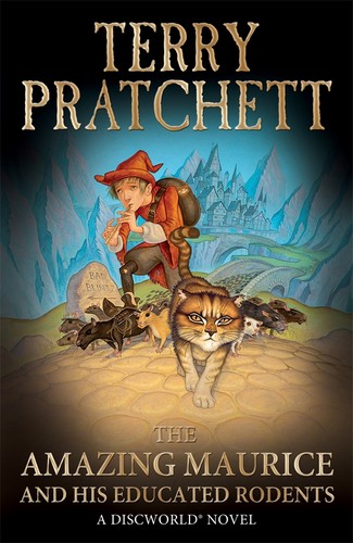 Terry Pratchett: The Amazing Maurice and His Educated Rodents (Paperback, 2011, Random House)