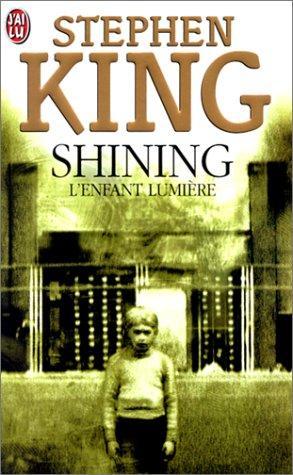 King, Stephen(duplicate): The Shining (Paperback, French language, 2001, Editions 84)