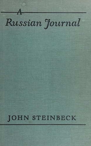 Steinbeck: A Russian journal (1948, Viking Press)